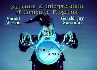 The text “Structure & Intepretation of Computer Programs” in large font above a cartoon wizard casting a spell onto an orb with two halves: “EVAL” and “APPLY”. On the left and right shoulders of the wizard are the names “Harold Abelson” and “Gerald Jay Sussman”